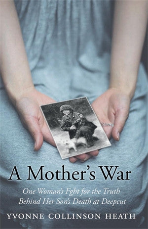 Mother's War, A One Woman's Fight for the Truth Behind Her Son's