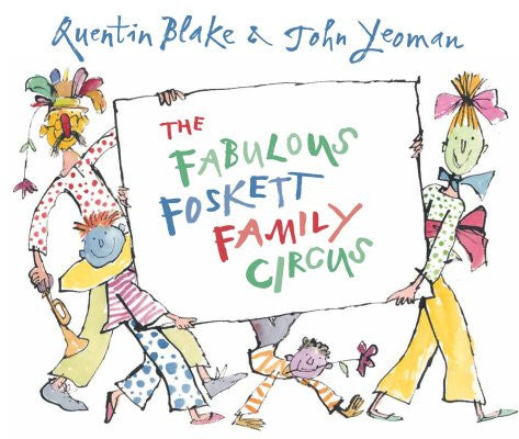 Fabulous Foskett Family Circus, The