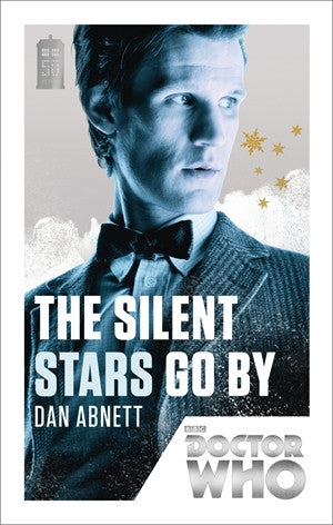 Doctor Who: The Silent Stars Go By 50th Anniversary Edition