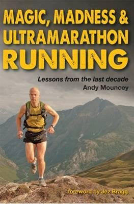 Magic, Madness & Ultramarathon Running